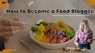 How to Become a Food Blogger and get paid in 2023